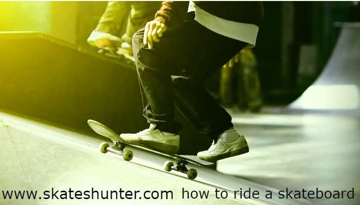 how to ride a skate board