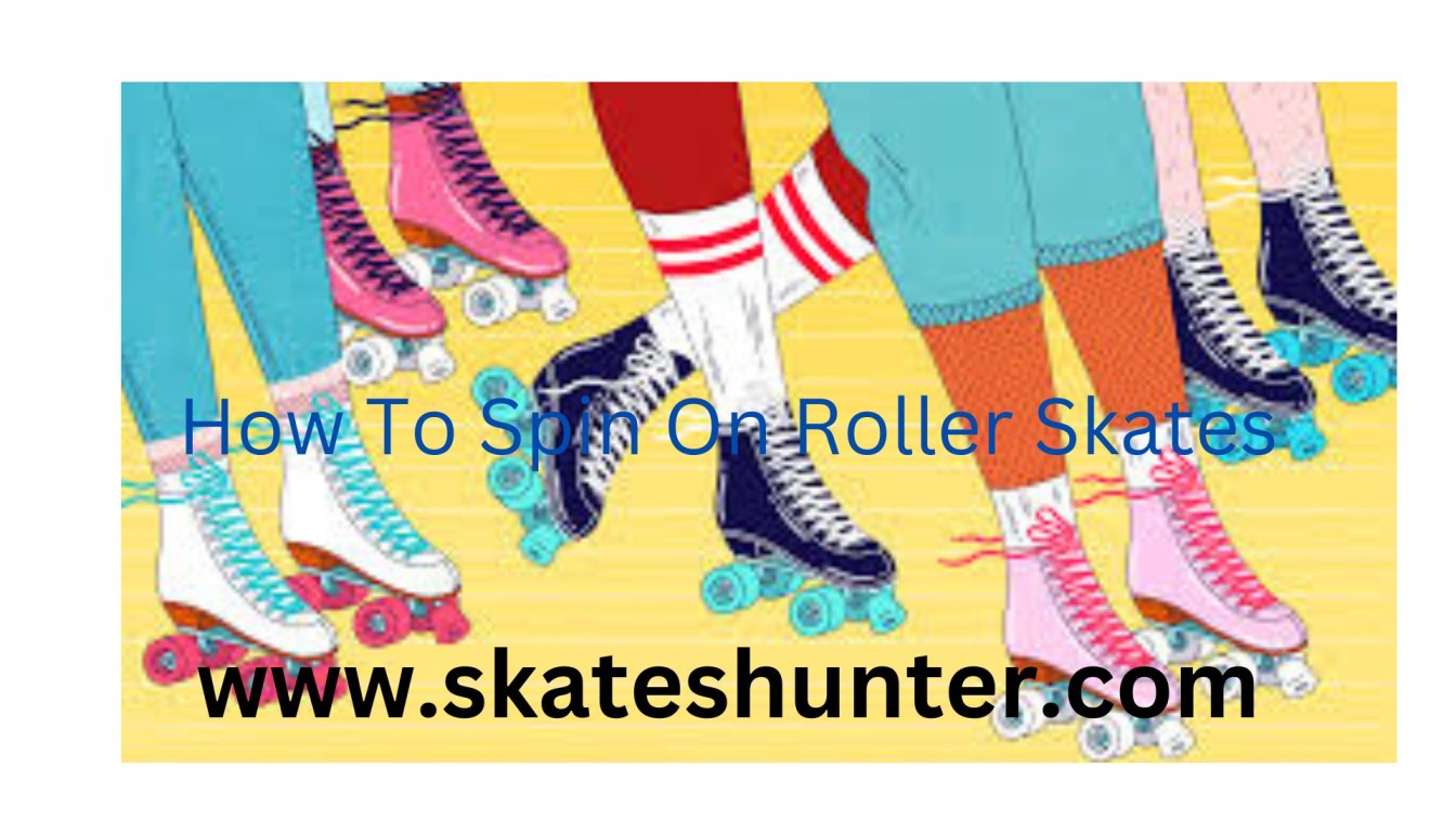 how to spin on roller skates
